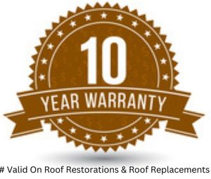10 year Warranty for Roof Restorations & Roof Replacements Nowra